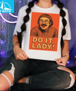 Do It, Lady! Funny Retro Graphic Shirt