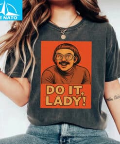 Do It Lady Funny Retro Graphic Shirt2