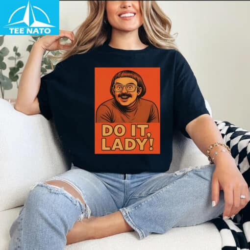 Do It, Lady! Funny Retro Graphic Shirt - Image 4