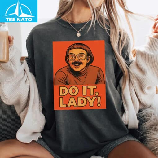 Do It, Lady! Funny Retro Graphic Shirt - Image 5