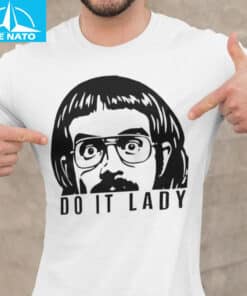 Do It Lady Funny Retro Meme Shirt2