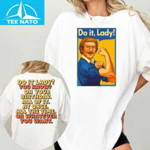 Do It Lady Motivational Work Quote Inspired by Chit Shirt