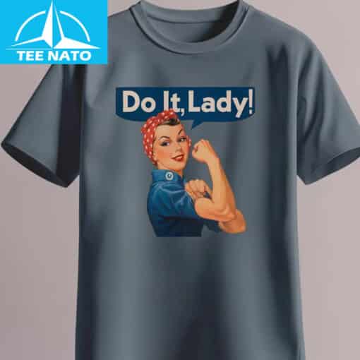 Do It Lady Rosie The Riveter Shirt - Image 2