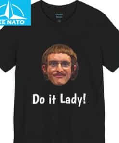Do it Lady! Shirt