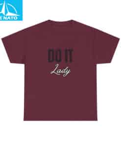 Do it Lady Shirt Humorous Saying TikTok Chit Shirt2