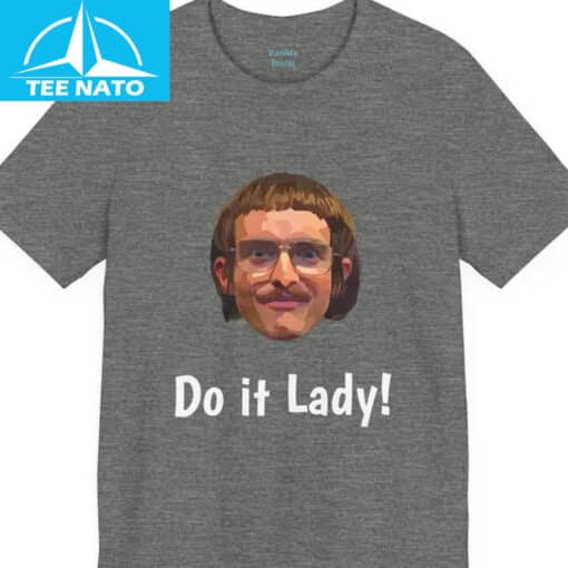 Do it Lady! Shirt - Image 3