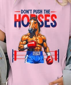 Dont Push The Horses Funny Muscular Boxing Horse Shirt2