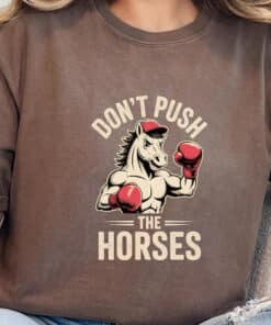 Dont Push the Horses Usyk Inspired Shirt1
