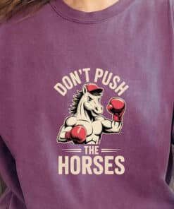 Dont Push the Horses Usyk Inspired Shirt3