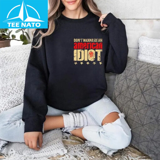 Don't Wanna Be An American Idiot I'm Not A Part Of A Maga Agenda Shirt - Image 3
