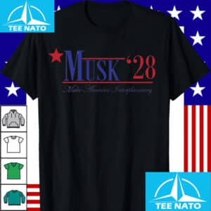 Elon Musk 2028 Political Funny Satire USA Shirt 14 Elon Musk 2028 Political Funny Satire USA Shirt