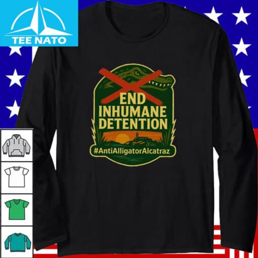 End Inhumane Detention Anti Alligator Alcatraz Shirt - Image 3