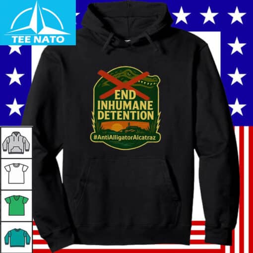 End Inhumane Detention Anti Alligator Alcatraz Shirt - Image 2