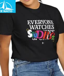 Everyone Watches StudBudz Shirt2 2