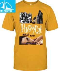 Faster Pussycat Kill Kill Movie Poster Shirt1