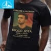 Forever a Fighter Diogo Jota Memorial Shirt 2