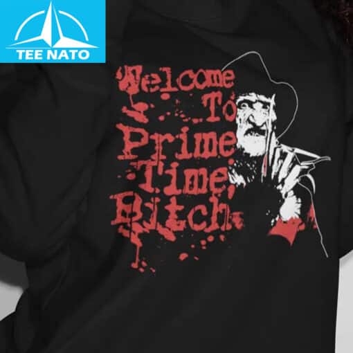 Freddy Krueger Welcome To Prime Time Bitch Shirt - Image 2