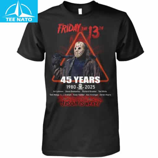 Friday The 13th 45 Years 1980-2025 Jason Is Here Shirt