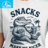 Funny Alligator Snacks Make Me Nicer Shirt