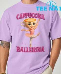 Funny Ballerina Cappuccina Coffee Dance Lovers Italian Meme T Shirt 14