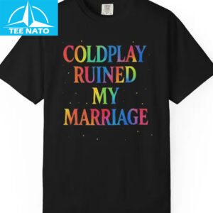 Funny Coldplay 2025 Coldplay Ruined My Marriage Shirt 12 Funny Coldplay 2025 Coldplay Ruined My Marriage Shirt