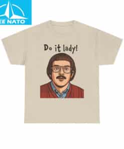 Funny Do It Lady Shirt 2