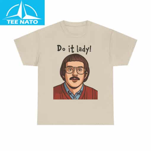 Funny Do It Lady! Shirt - Image 4