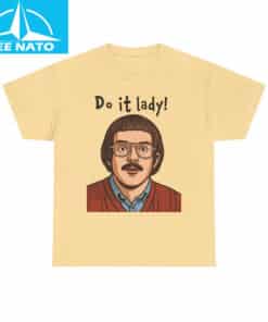 Funny Do It Lady Shirt 3