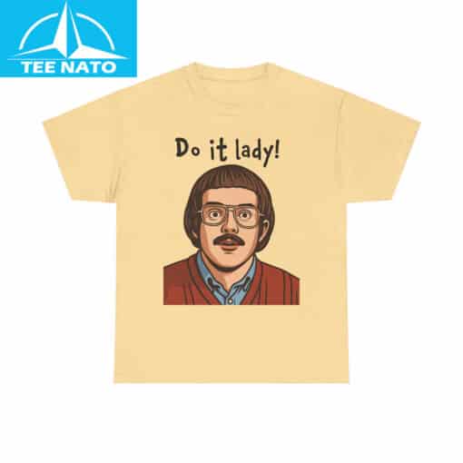 Funny Do It Lady! Shirt - Image 3