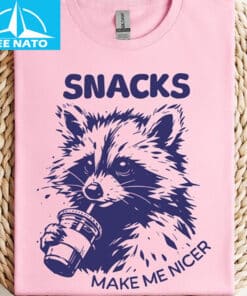 Funny Raccoon Snacks Make Me Nice Shirt1
