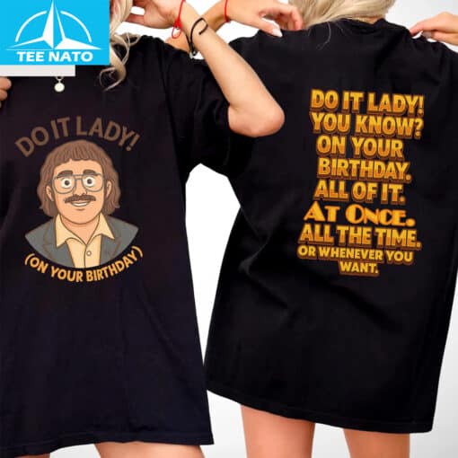 Funny Viral Meme Do It Lady Chit Shirt - Image 3