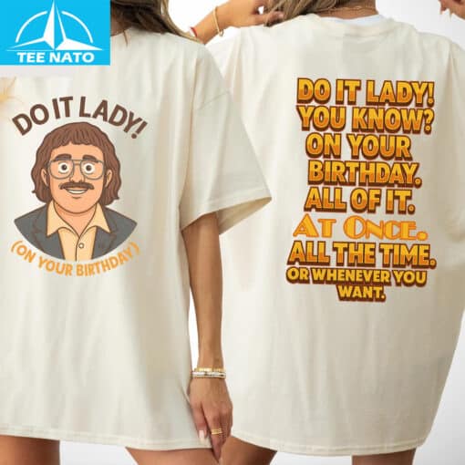 Funny Viral Meme Do It Lady Chit Shirt - Image 4