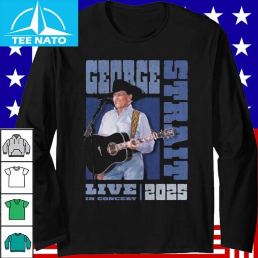 George Strait Live In Concert 2025 Photo With Stadium Tour Dates Shirt - Image 3