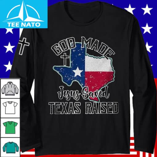 God Made Jesus Saved Texas Shirt - Image 5
