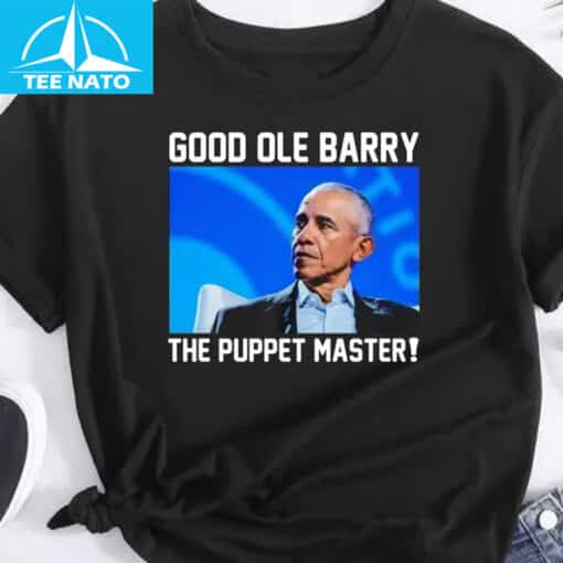 Good Ole Barry The Puppet Master Barack Obama Shirt - Image 3