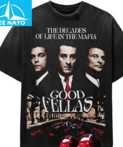 Goodfellas The Decades of Life In The Mafia Movie Shirt1