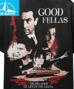 Goodfellas The Decades of Life In The Mafia Movie Shirt2