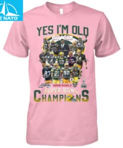 Green Bay Packers Super Bowl Champions Yes Im Old But I Saw Fan Shirt4