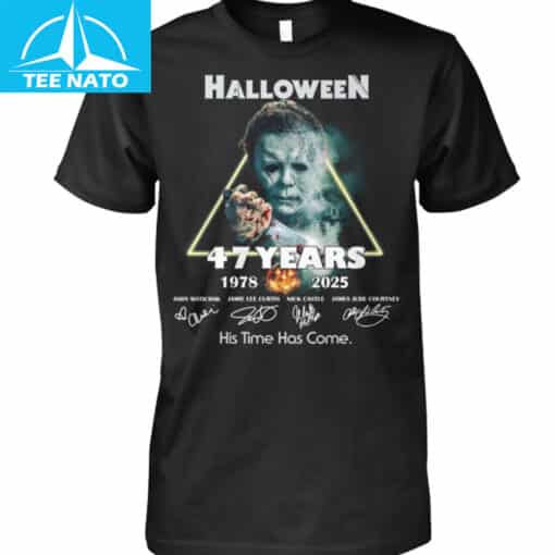 Halloween 47 Years 1978-2025 His Time Has Come Signatures Shirt