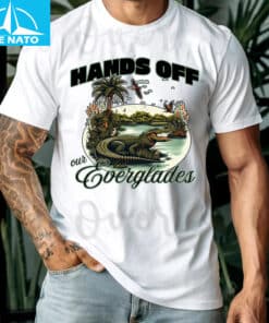 Hands Off Our Everglades T Shirt No Alligator Alcatraz2