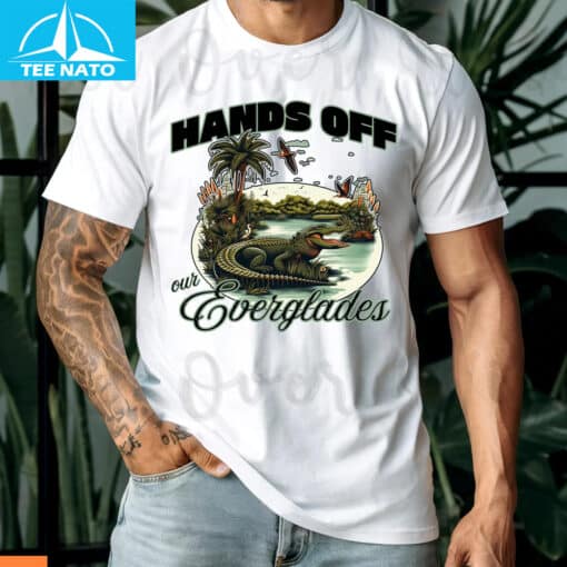Hands Off Our Everglades T-Shirt No Alligator Alcatraz - Image 3