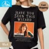 Have You Seen This Wizard Shirt