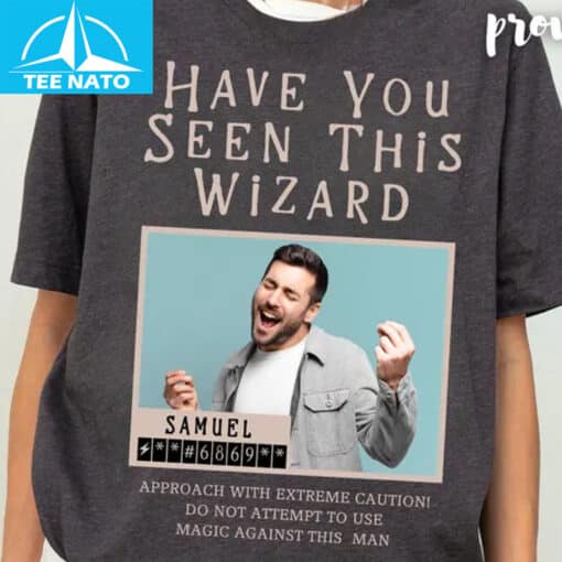 Have You Seen This Wizard Shirt - Image 3