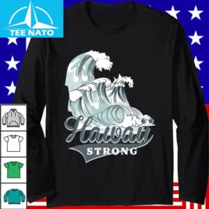 Hawaii Strong Wave Graphic Island Souvenir Shirt4