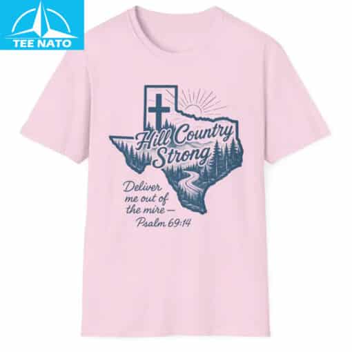 Hill Country Strong Deliver Me Out of the Mire Psalm 69:14 Shirt - Image 5