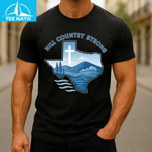 Hill Country Strong Shirt