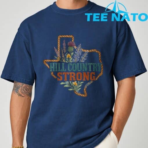 Hill Country Strong Support Hill Country Strong- Texas T-Shirt - Image 4