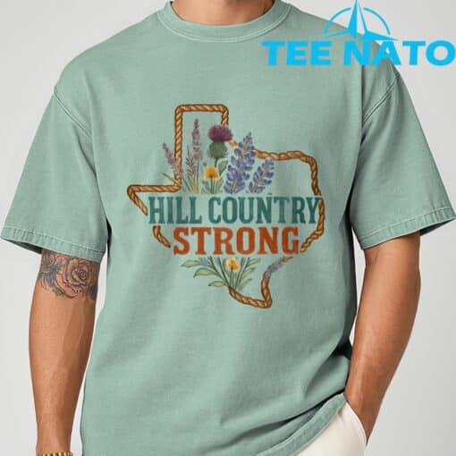 Hill Country Strong Support Hill Country Strong- Texas T-Shirt - Image 7