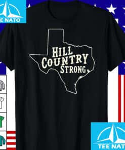 Hill Country Strong Texas Flood Support Shirt