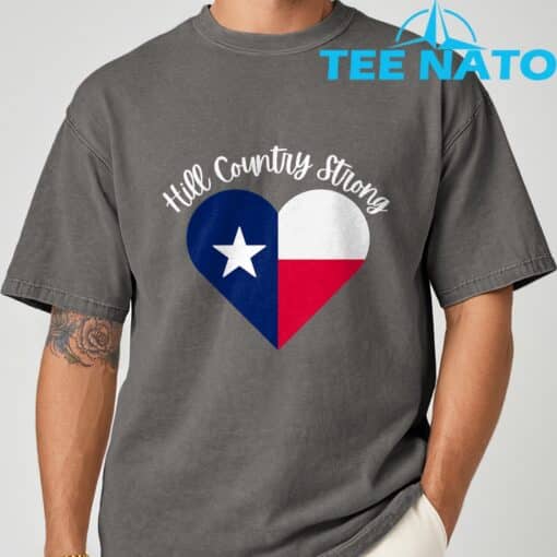 Hill Country Strong- Texas- Heart T-Shirt - Image 6